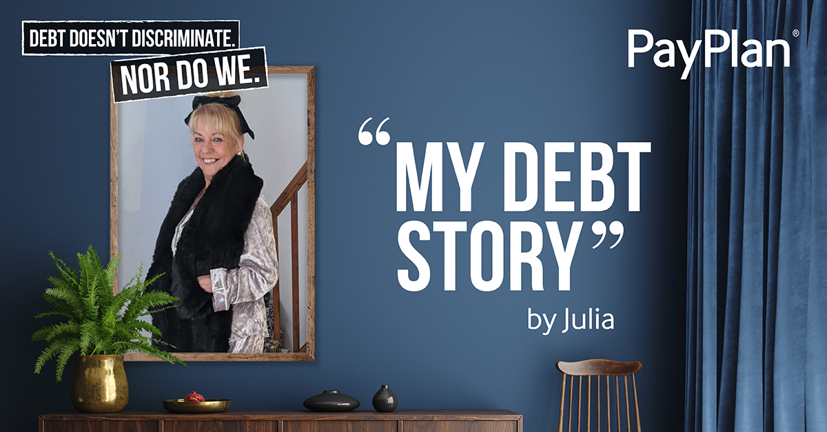 ‘My Debt Story’: Julia, PayPlan Adviser