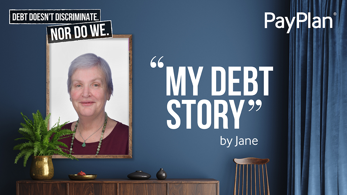 ‘My Debt Story’: Jane, PayPlan Adviser